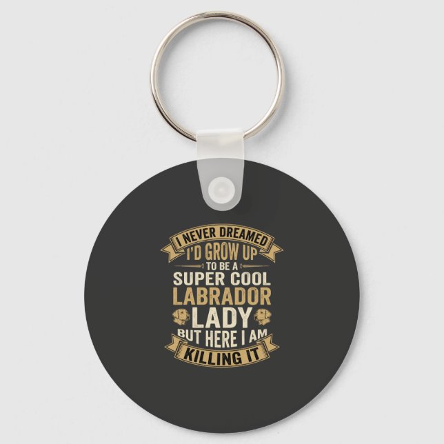 Super Cool Labrador Lady Dog Lover Key Ring (Front)