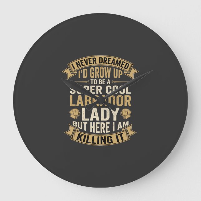 Super Cool Labrador Lady Dog Lover Large Clock (Front)