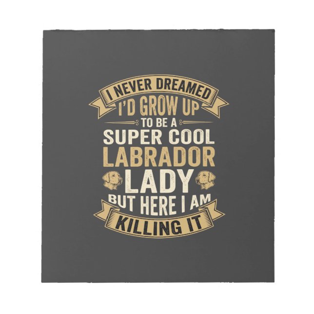 Super Cool Labrador Lady Dog Lover Notepad (Front)