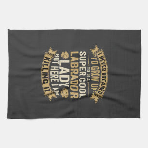 Super Cool Labrador Lady Dog Lover Tea Towel