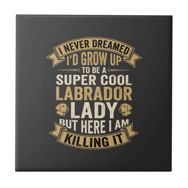 Super Cool Labrador Lady Dog Lover Tile (Front)