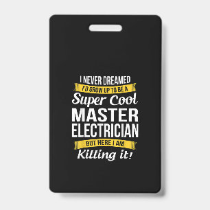 Super Cool Master Electrician  Funny Gift ID Badge