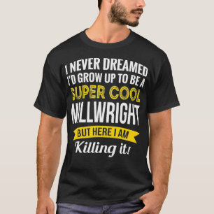 Super Cool Millwright Tshirt Gifts Funny