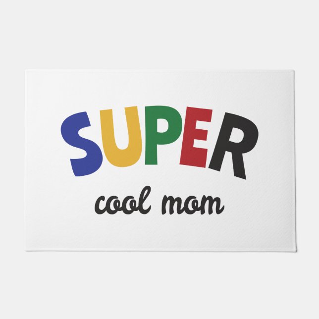 Super cool mom doormat (Front)