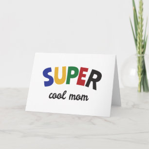 Super cool mum card