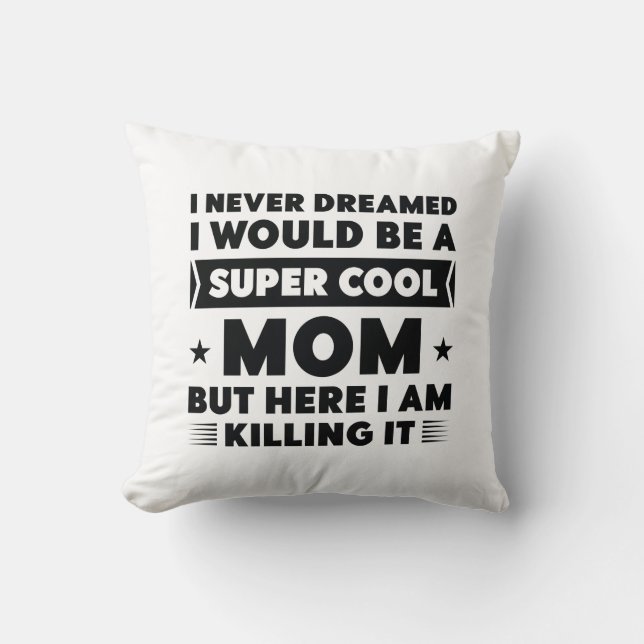 Super Cool Mum Cushion (Front)