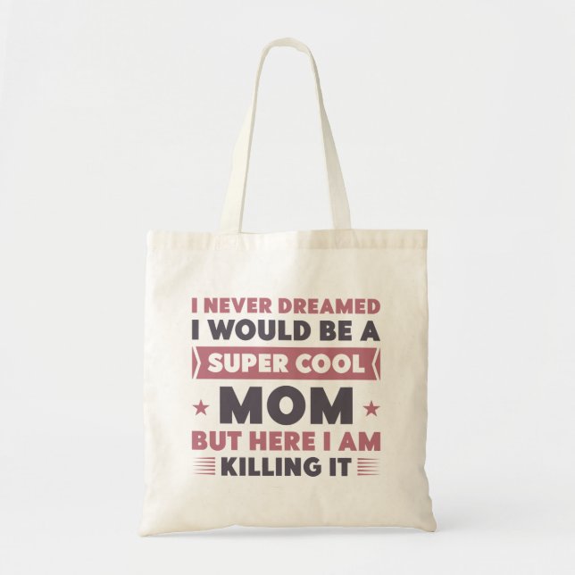 Super Cool Mum Tote Bag (Front)