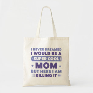 Super Cool Mum Tote Bag