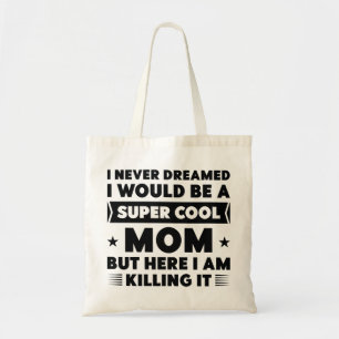 Super Cool Mum Tote Bag
