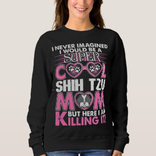 Super Cool Shih Tzu Mum Sweatshirt