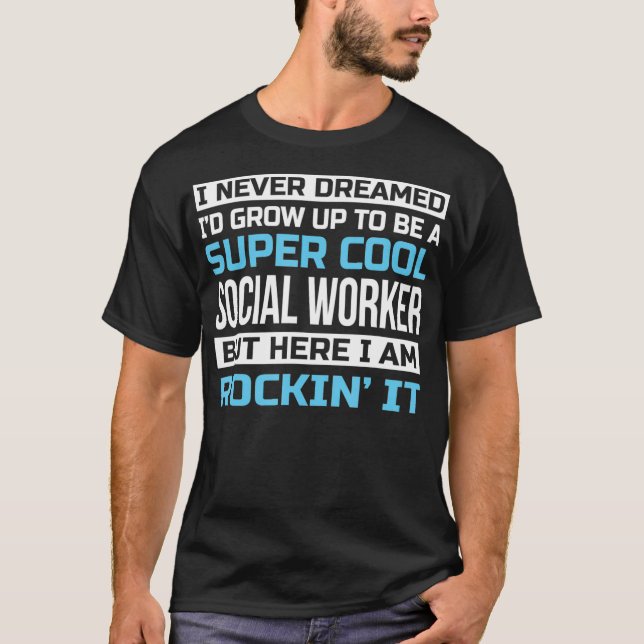 Super Cool Social Worker Tshirt Funny Gift (Front)