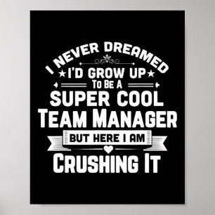 Super Cool Team Manager Funny Bysebyll Soccer Gift Poster