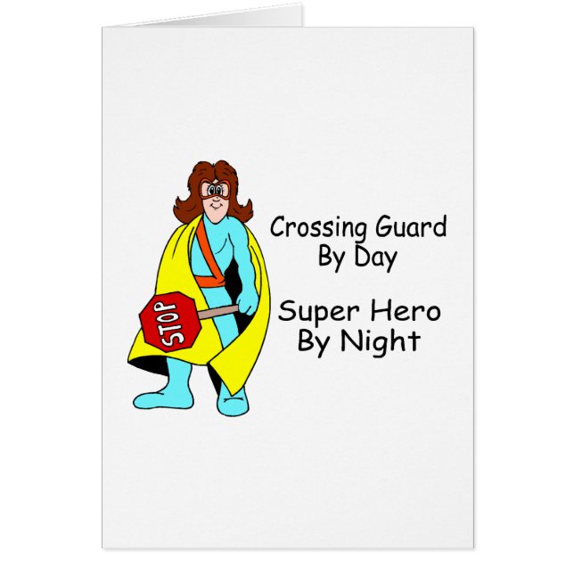 Super Crossing Guard (Front)