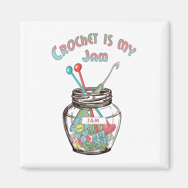 Super Cute “Crochet Is My Jam” Magnet (Front)
