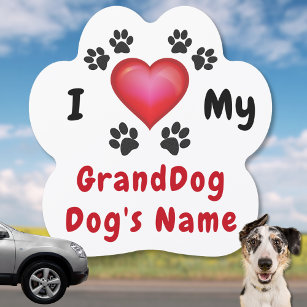 I love my granddogs hot sale magnet