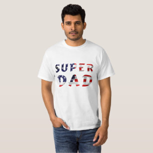 Super Dad and the American Flag T-Shirt