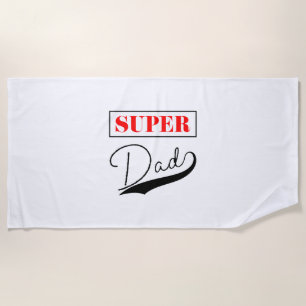 Super Dad  Beach Towel