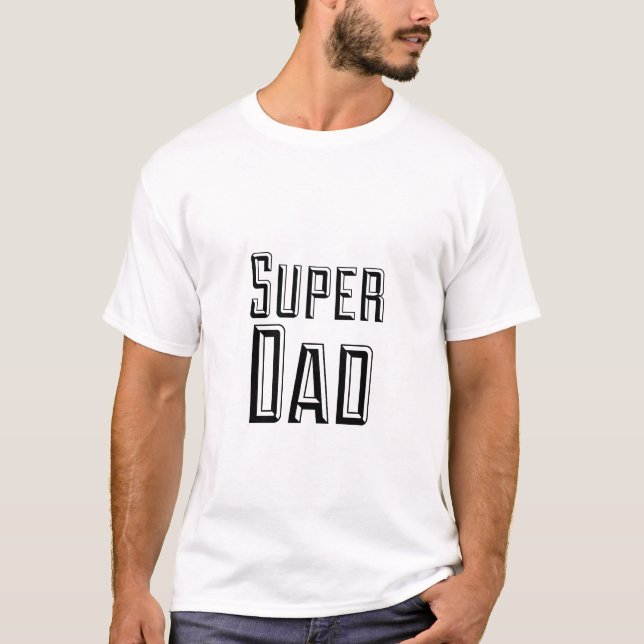 Super Dad Block Text T-Shirt (Front)