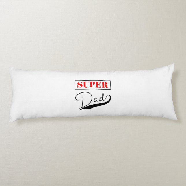 Super Dad  Body Cushion (Back)