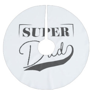 Super Dad Brushed Polyester Tree Skirt