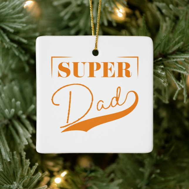 Super Dad Ceramic Ornament (Tree)