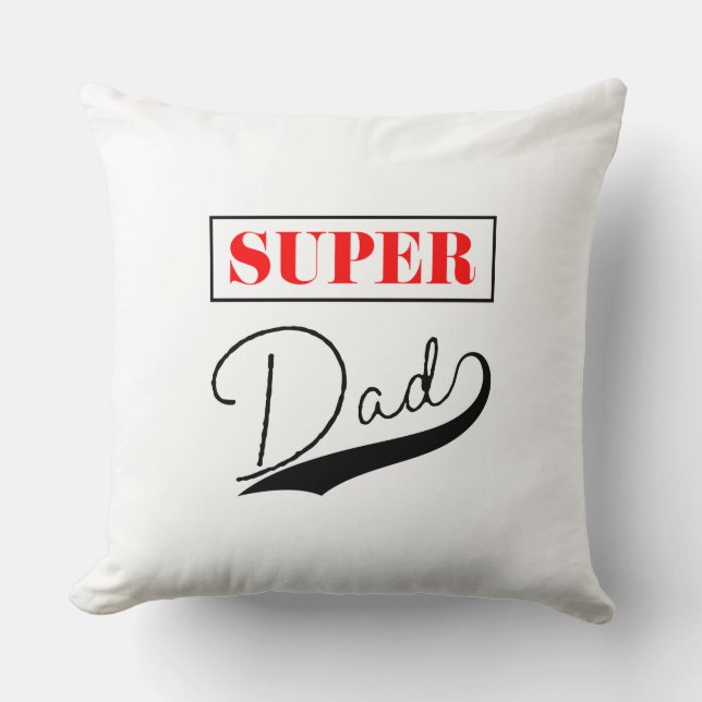Super Dad  Cushion (Front)