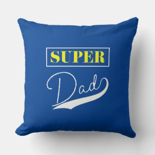 Super Dad  Cushion