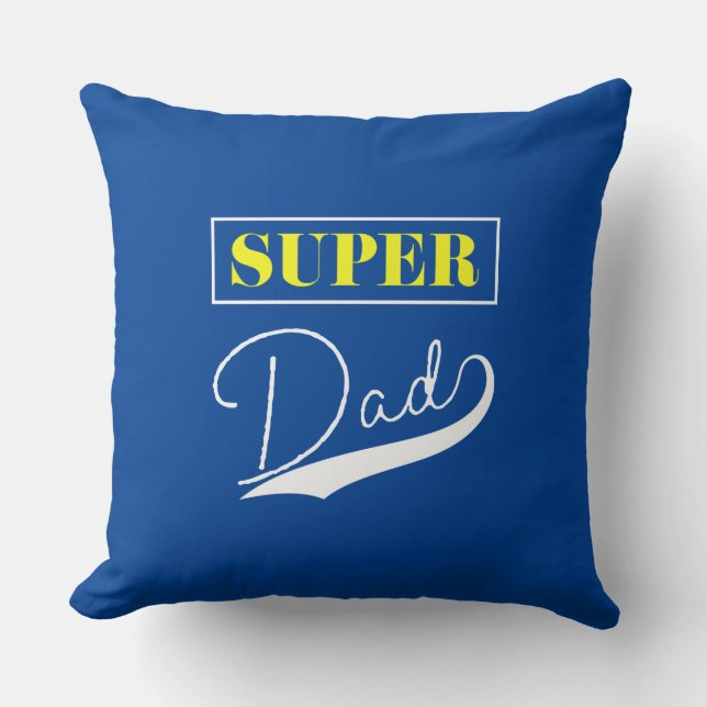 Super Dad  Cushion (Front)