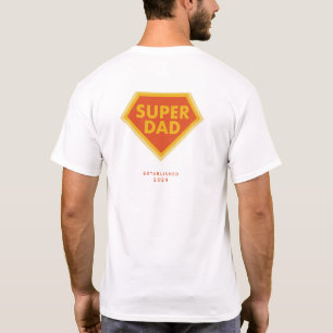 Super Dad custom year T-Shirt
