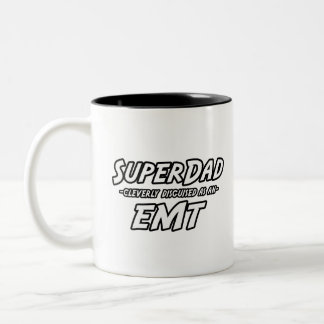 Super Dad...EMT Two-Tone Coffee Mug