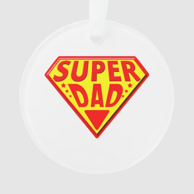 Super Dad - Happy Fathers Day Ornament (Front)