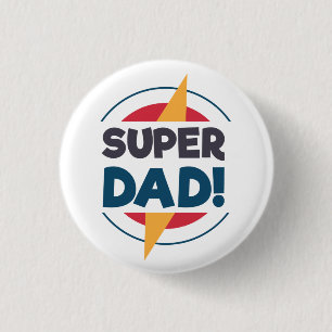 Super Dad Happy Father's Day   Pin Button