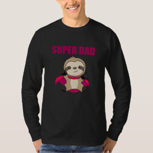 Super Dad Hero Funny Sloth Dad Father T-Shirt