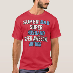 Super Dad Hus Super Awesome Au T-Shirt