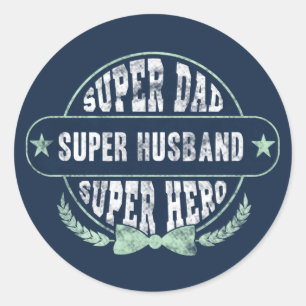 Super Dad Husband Hero Fathers Day Classic Round Sticker