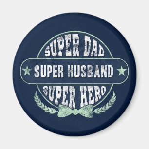 Super Dad Husband Hero Fathers Day Magnet