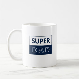 Super Dad in Blue and White Coffee Mug