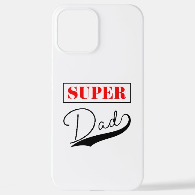 Super Dad  iPhone Case (Back)
