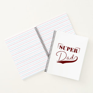 Super Dad Notebook