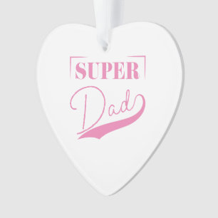 Super Dad Ornament