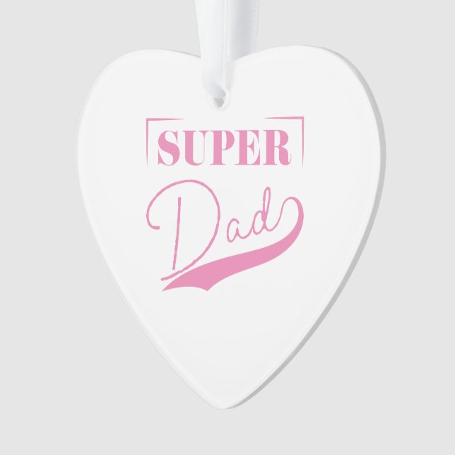 Super Dad Ornament (Front)