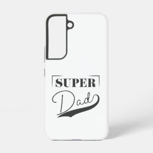 Super Dad Samsung Galaxy Case