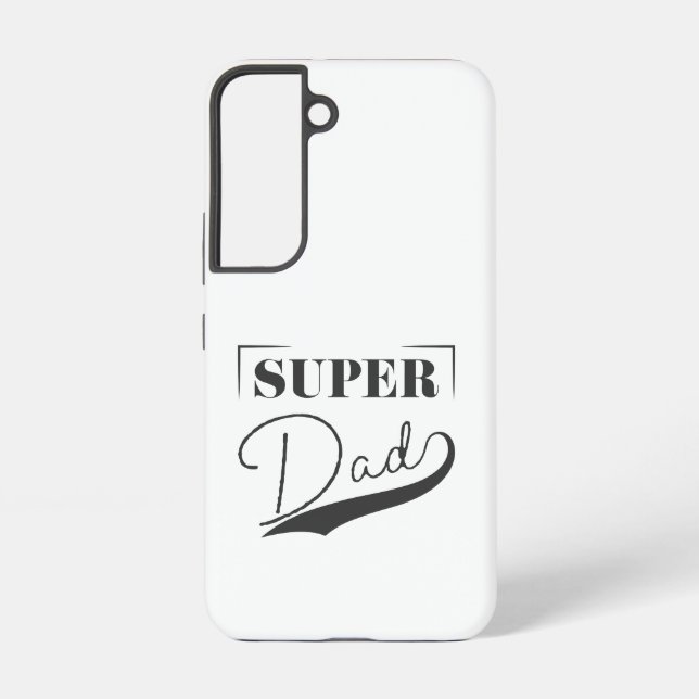 Super Dad Samsung Galaxy S22 Case (Back)