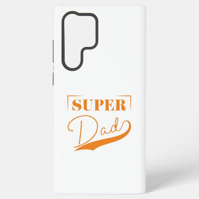 Super Dad Samsung Galaxy S22 Ultra Case (Back)