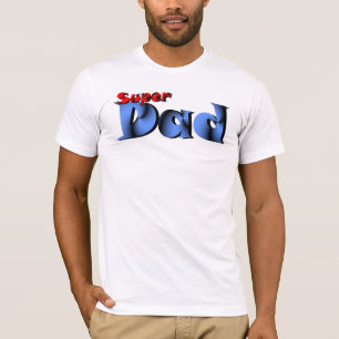 Super Dad Shirt