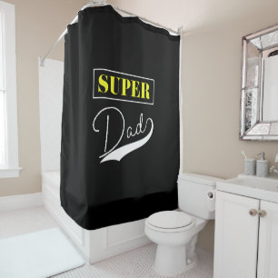 Super Dad Shower Curtain