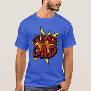 Super Dad T-Shirt