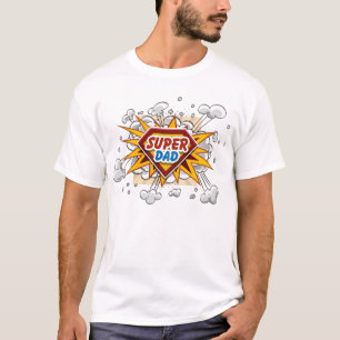 Super Dad! T-Shirt