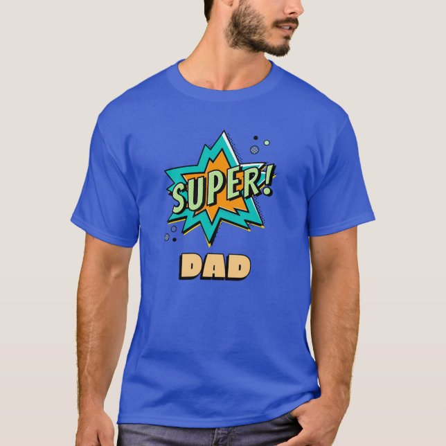 Super Dad T-Shirt (Front)