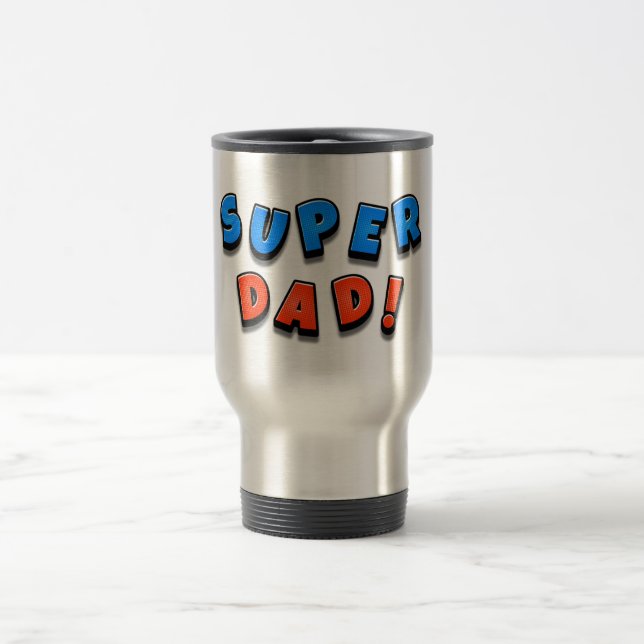 Super Dad Travel Mug (Center)